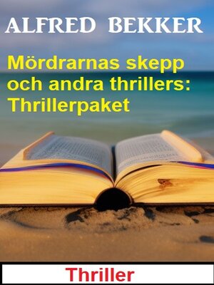 cover image of Mördrarnas skepp och andra thrillers
